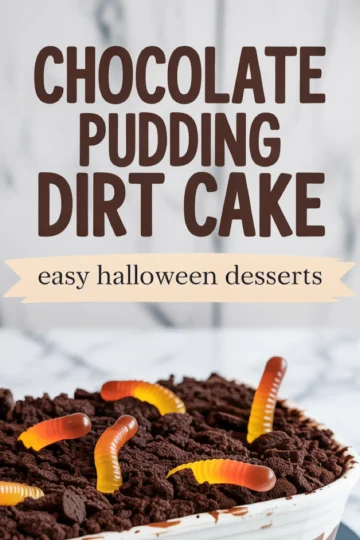 A Pinterest graphic features large text reading “Chocolate Pudding Dirt Cake – easy Halloween desserts” above a white dish filled with Oreo crumb dirt cake and gummy worms, highlighting a festive treat idea.