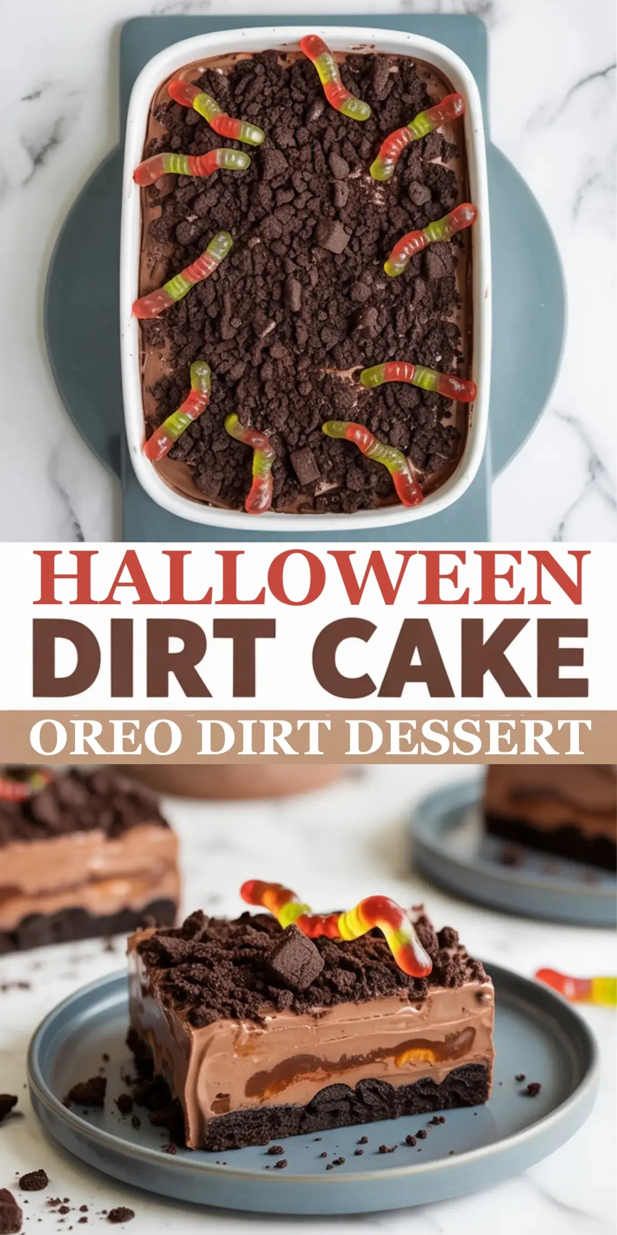 A vertical collage displays finished Halloween dirt cake with gummy worms on Oreo crumb topping, bold title banner, and close-up slice on blue plate revealing creamy pudding layers and cookie crust.