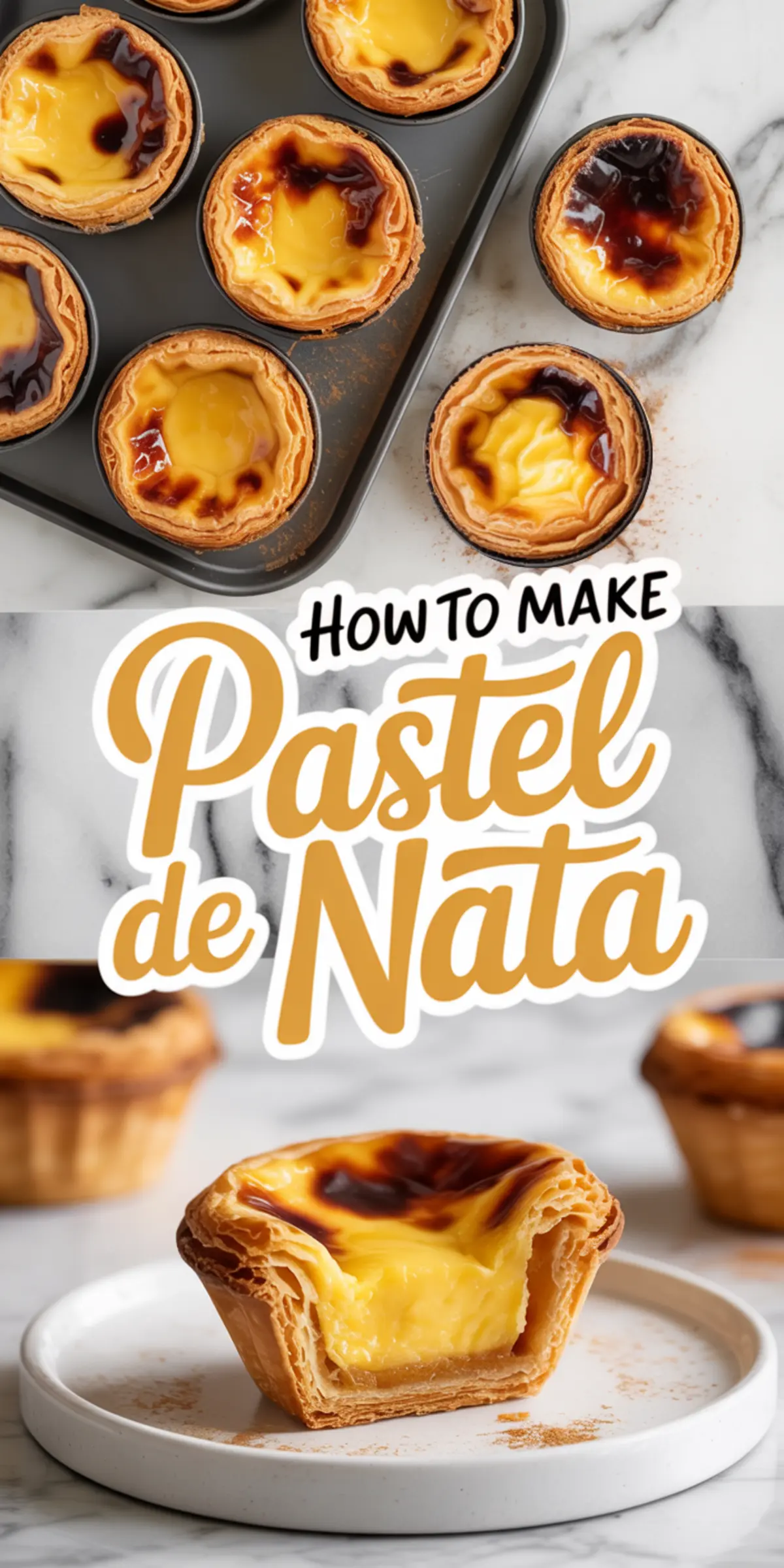 Pinterest collage featuring golden brown Portuguese egg tarts in a muffin tin and a halved pastel de nata with flaky crust and creamy filling on a white plate with cinnamon powder.