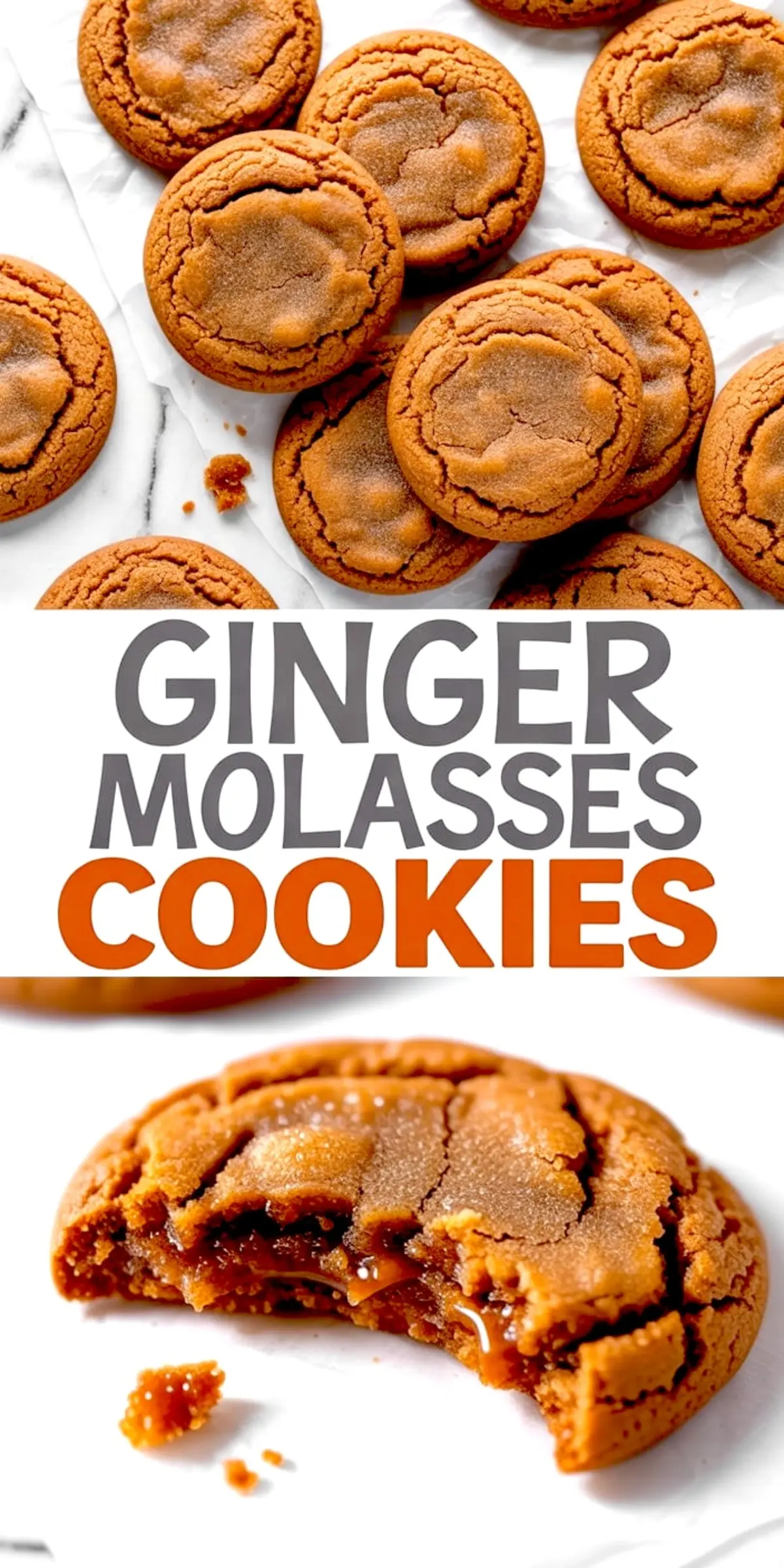 Overhead collage featuring soft ginger molasses cookies with a sugar-crusted top, showing a gooey interior and centered text overlay with bold typography.
