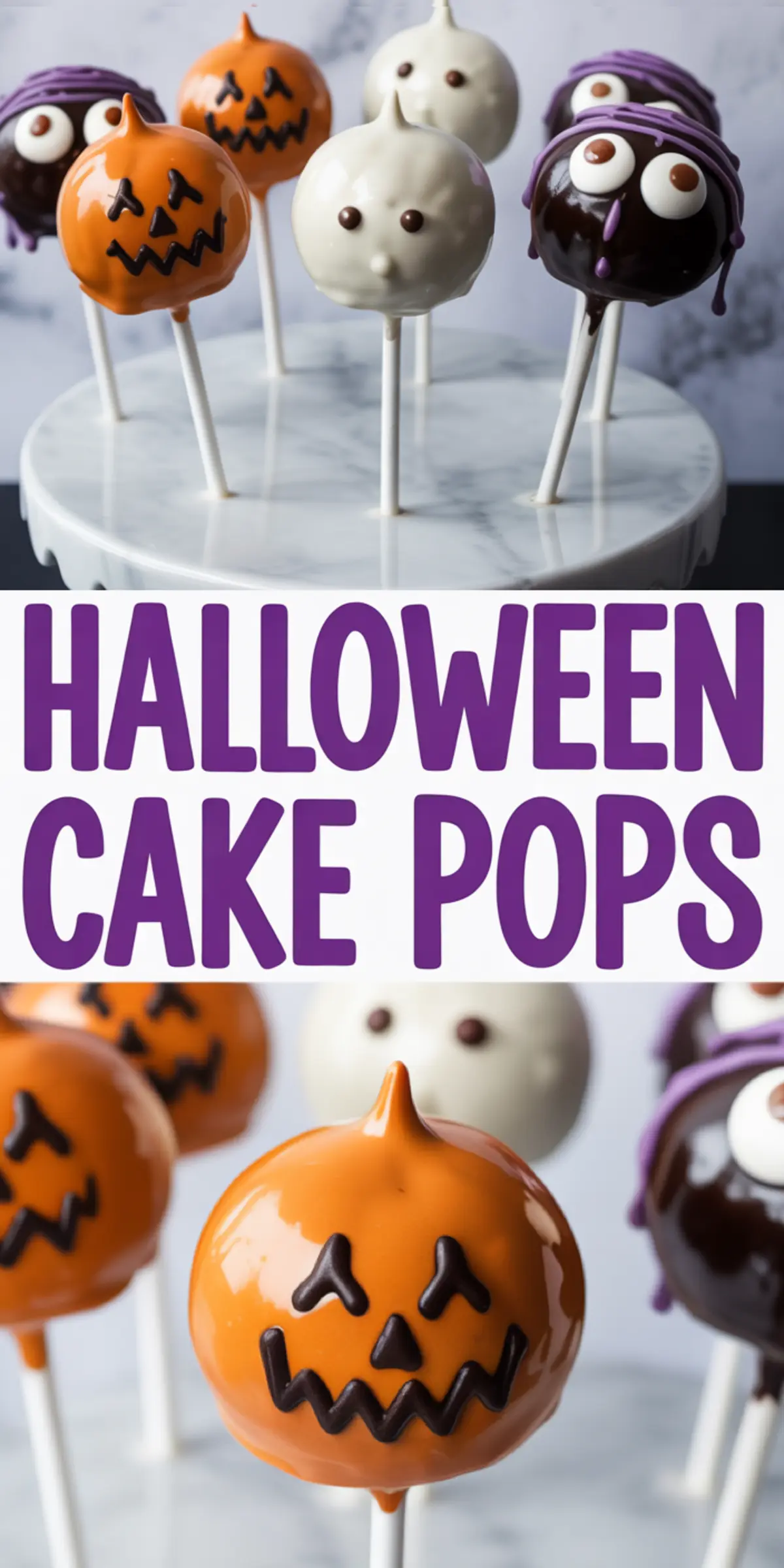 Vertical collage image of decorated Halloween cake pops shaped like jack-o’-lanterns, ghosts, and mummies with “Halloween Cake Pops” text across the center in purple bold font.
