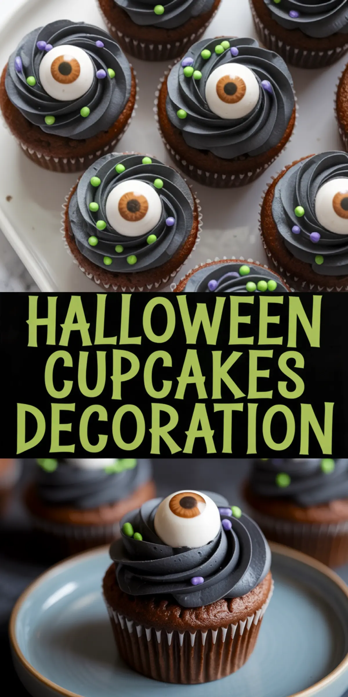 Collage of Halloween cupcakes decorated with black frosting, candy eyeballs, and green and purple sprinkles, with text overlay reading “Halloween Cupcakes Decoration.”