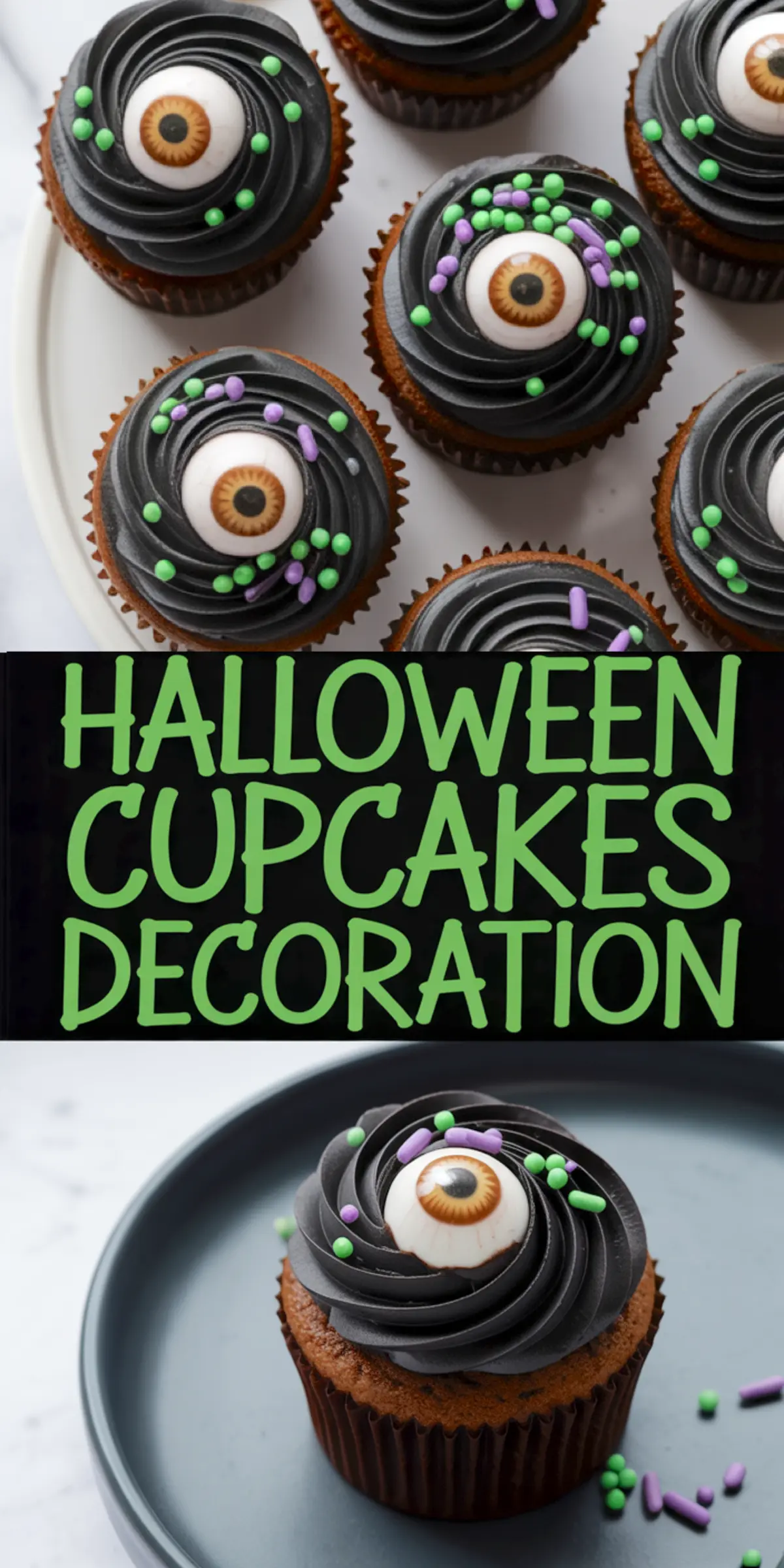 Collage of Halloween cupcakes topped with black frosting, candy eyeballs, and colorful sprinkles, with text overlay reading “Halloween Cupcakes Decoration.”
