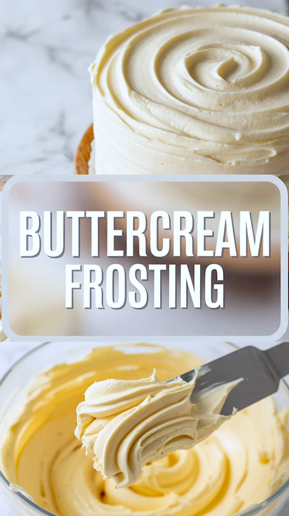 Top view of a frosted cake decorated with smooth, swirled buttercream, paired with a close-up of creamy homemade buttercream frosting on a spatula over a glass mixing bowl. This collage showcases an easy buttercream frosting recipe ideal for cakes and cupcakes, featuring a soft texture perfect for sweet recipes and desserts. Great for cake frosting recipe boards and anyone seeking the best buttercream frosting for decorating and baking.