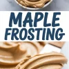 Rich maple frosting swirled in a white bowl, paired with a close-up of a spatula coated in thick, glossy maple frosting on a marble surface.