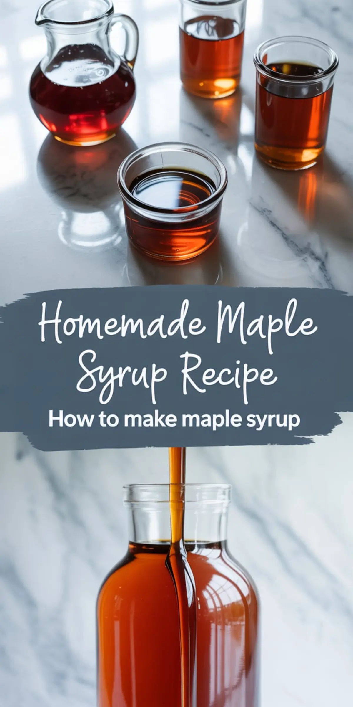 Collage displaying multiple jars of amber maple syrup on a glossy surface, with syrup being poured into a tall bottle, and text overlay that says “Homemade Maple Syrup Recipe – How to Make Maple Syrup.”
