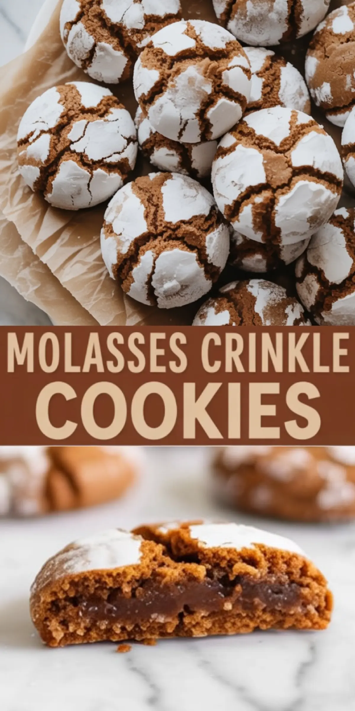 Baked molasses crinkle cookies with a powdered sugar coating arranged on brown parchment, followed by a close-up of a split cookie showing the soft, spiced interior.
