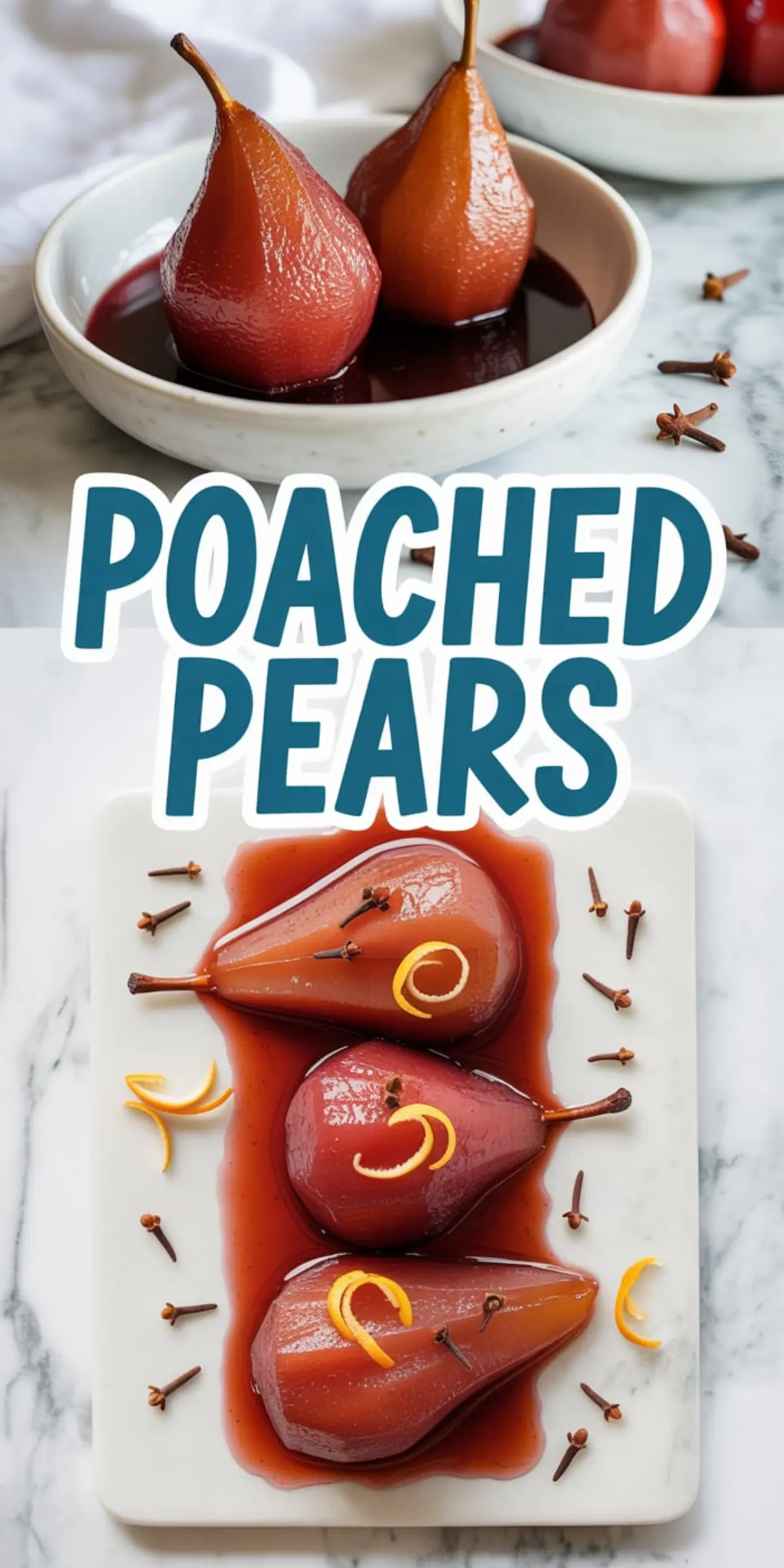 Collage of poached pears in red wine sauce featuring whole pears in ceramic bowls and halved pears on a marble platter, garnished with orange zest curls and cloves for a festive dessert presentation.

