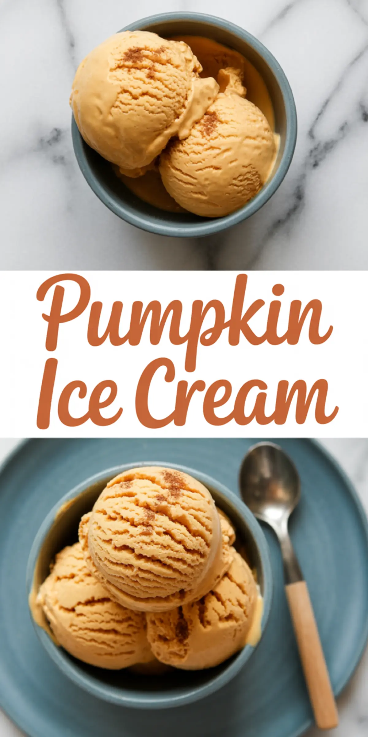 Two-photo collage featuring scoops of pumpkin ice cream in blue bowls with bold text in the middle reading “Pumpkin Ice Cream,” styled as a vertical pin for fall dessert inspiration.