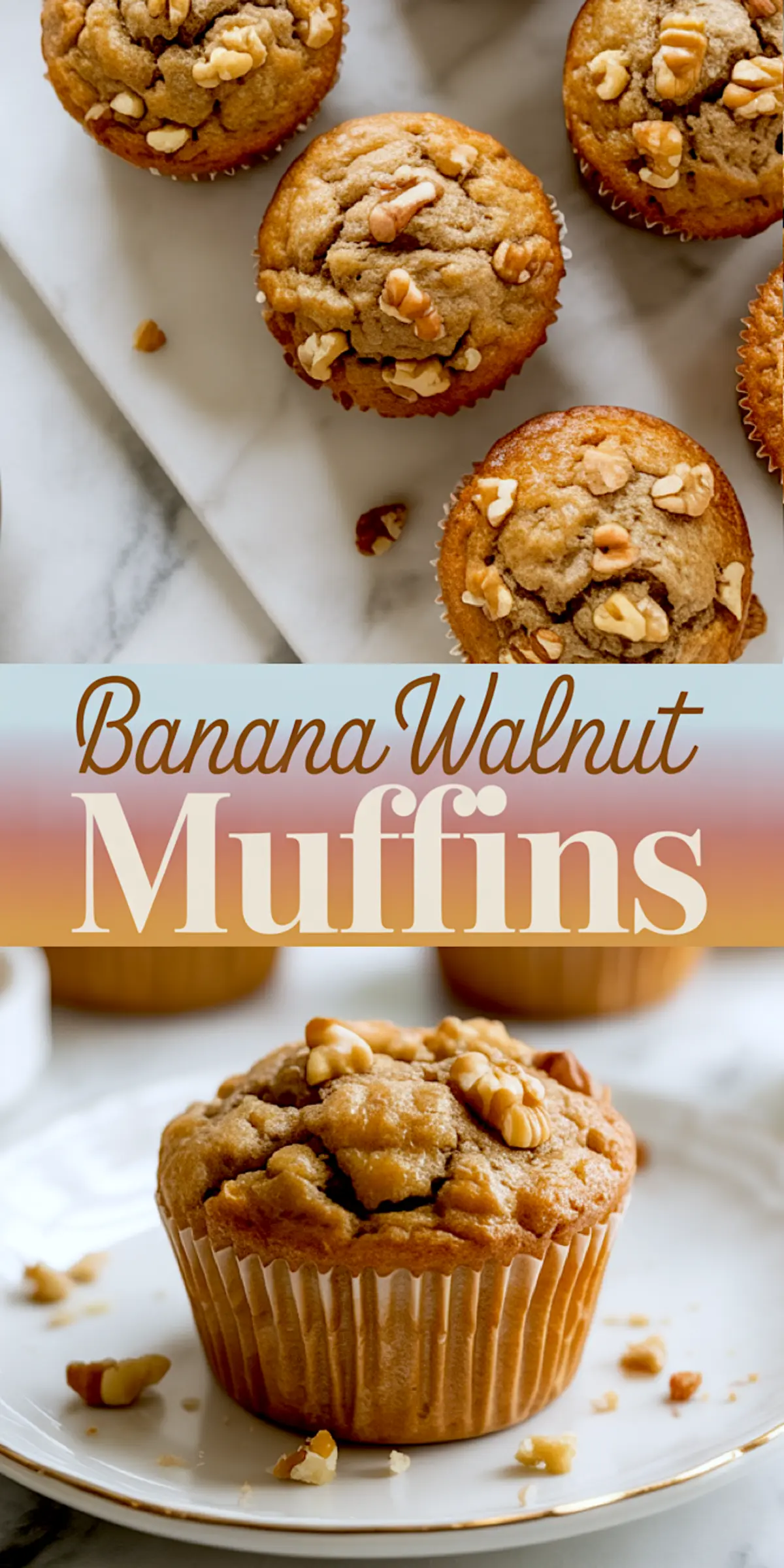 Collage featuring banana walnut muffins arranged on a white marble board with decorative text “Banana Walnut Muffins,” and a detailed close-up of one muffin on a plate with crumbs.