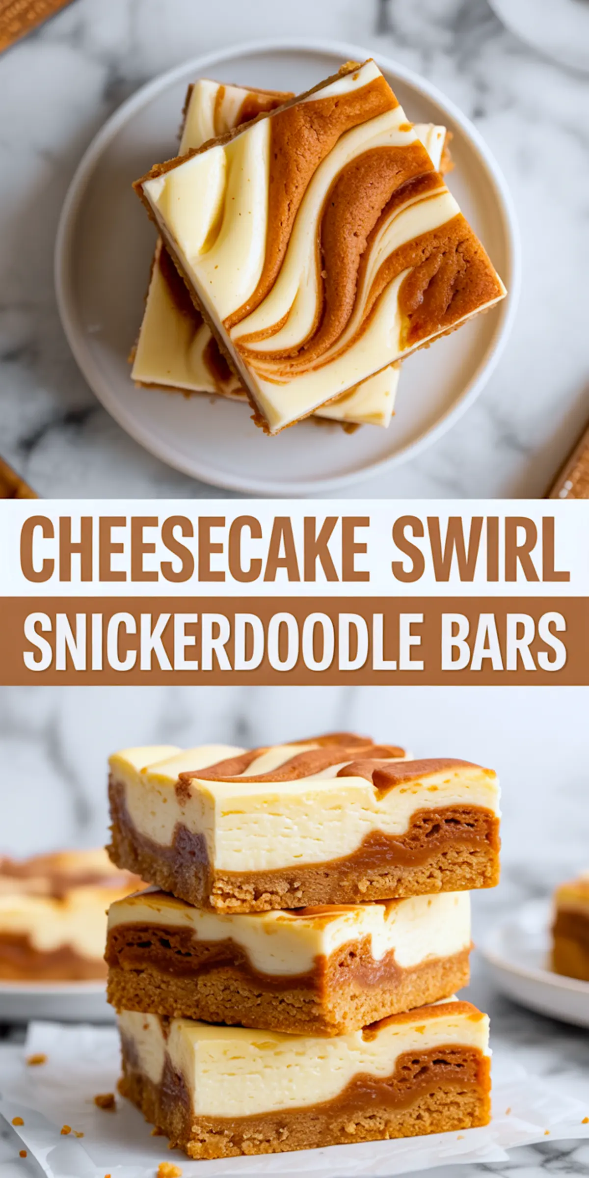 Stacked snickerdoodle cheesecake swirl bars with golden cookie crust and marbled cheesecake filling, set against a marble backdrop with text overlay.