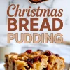 Vertical collage showing a baked bread pudding in a baking dish and a close-up of a plated slice with caramel drizzle, garnished with cranberries and nuts, labeled “Christmas Bread Pudding” in large text.