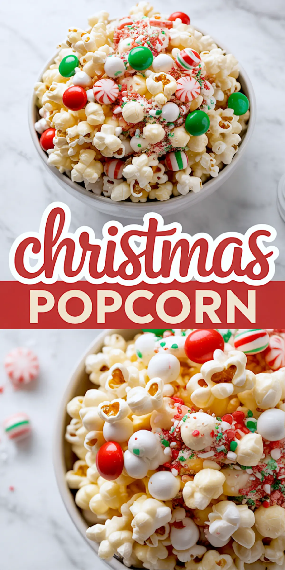 A collage image featuring two close-up views of Christmas popcorn in a bowl, decorated with red, green, and white candy-coated chocolates, crushed peppermints, and sprinkles, with “Christmas Popcorn” text overlay.