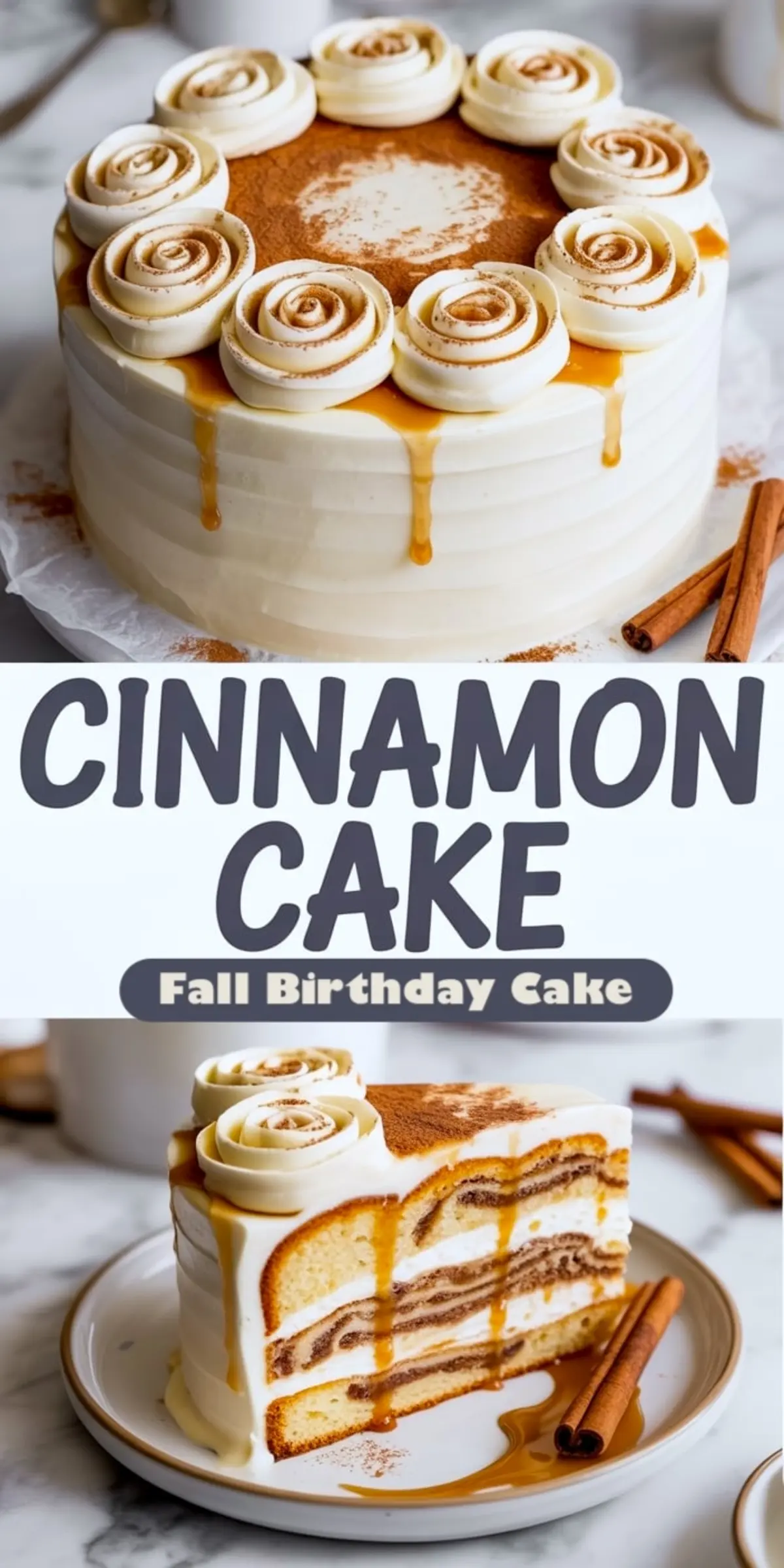 Layered cinnamon birthday cake with white buttercream frosting, caramel drizzle, and white chocolate rose decorations on top, sliced to reveal swirled cinnamon layers, served with cinnamon sticks on a plate.