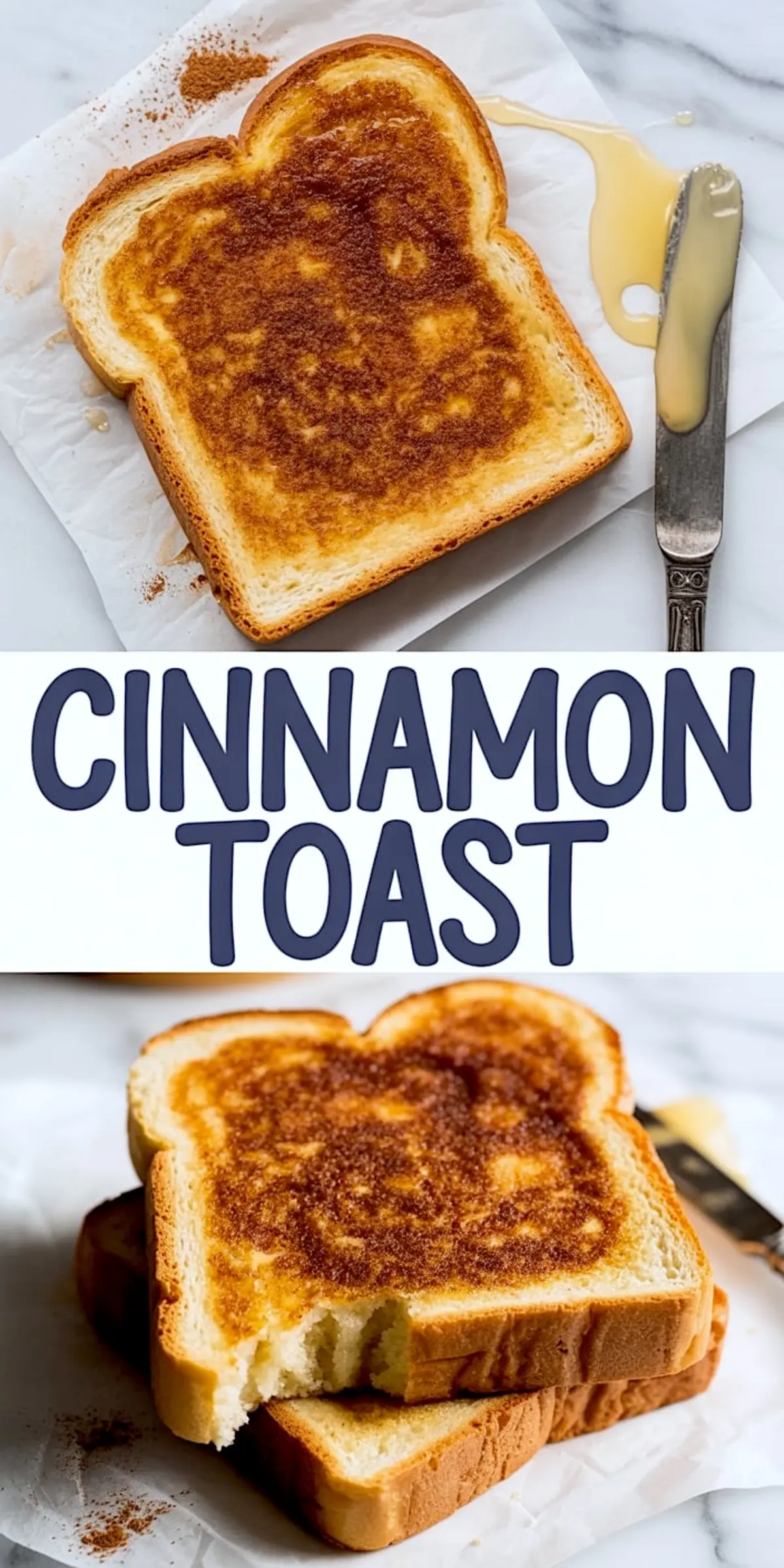 Vertical collage featuring close-up views of cinnamon toast with a melted cinnamon sugar topping and text overlay saying “Cinnamon Toast,” showing one slice with a bite and honey drizzle on parchment paper.
