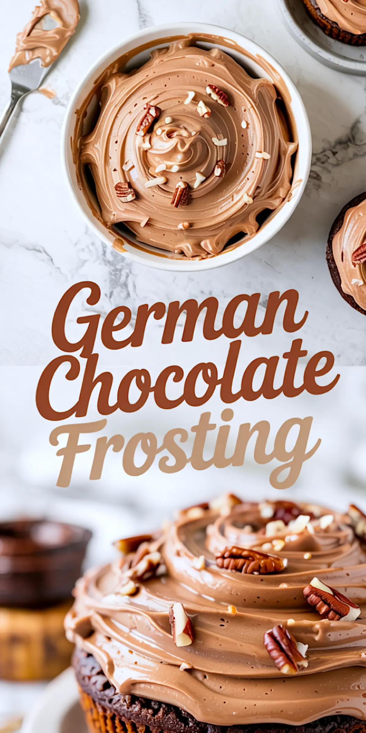 Collage image with top view of a bowl of swirled chocolate frosting garnished with chopped pecans and bottom view of a frosted chocolate cupcake, featuring “German Chocolate Frosting” text in bold font.