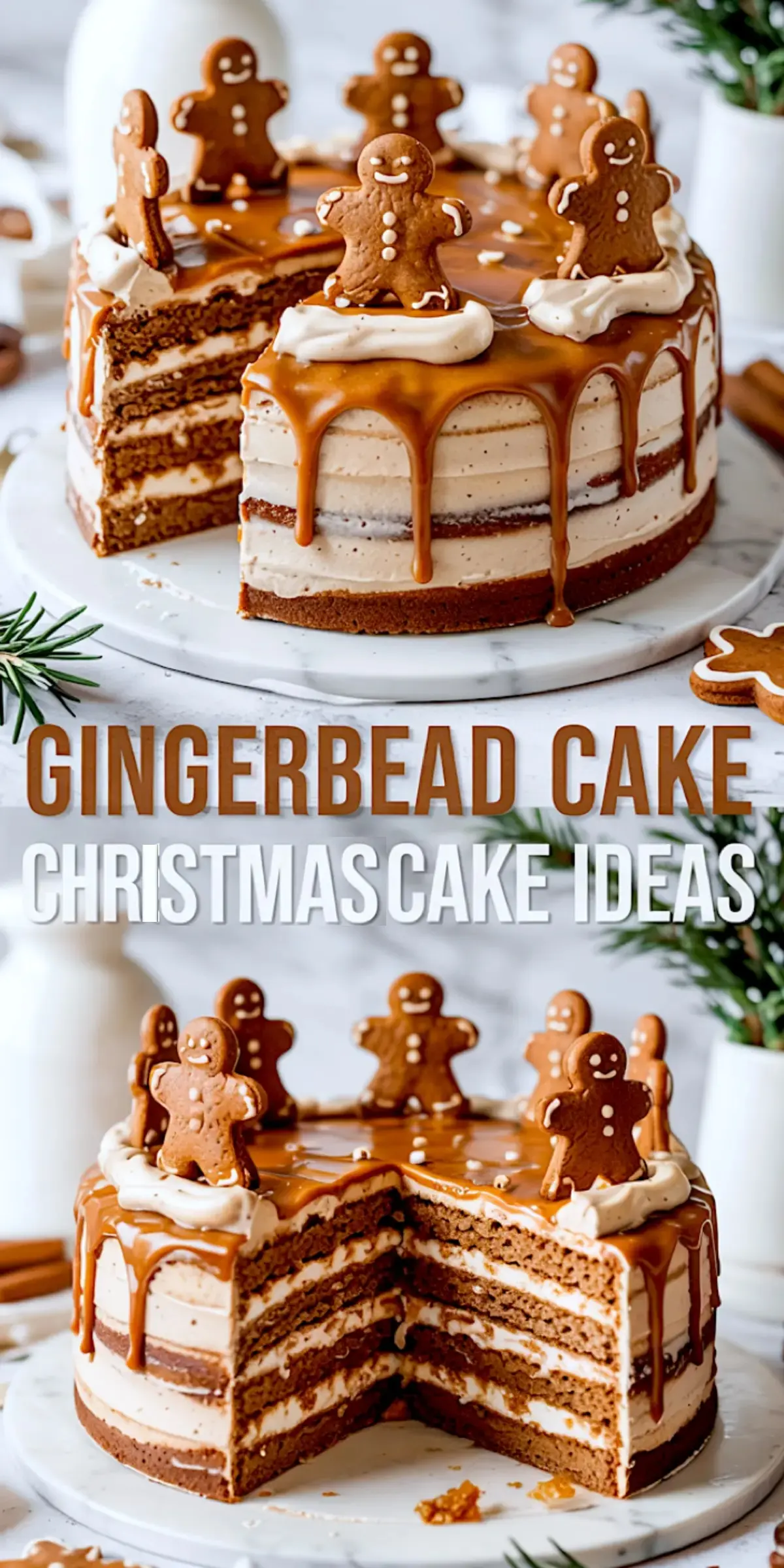 Collage image of a festive gingerbread layer cake with caramel drip and gingerbread men cookies on top, sliced to show spiced cake layers and creamy frosting, labeled with text “Gingerbread Cake Christmas Cake Ideas.”
