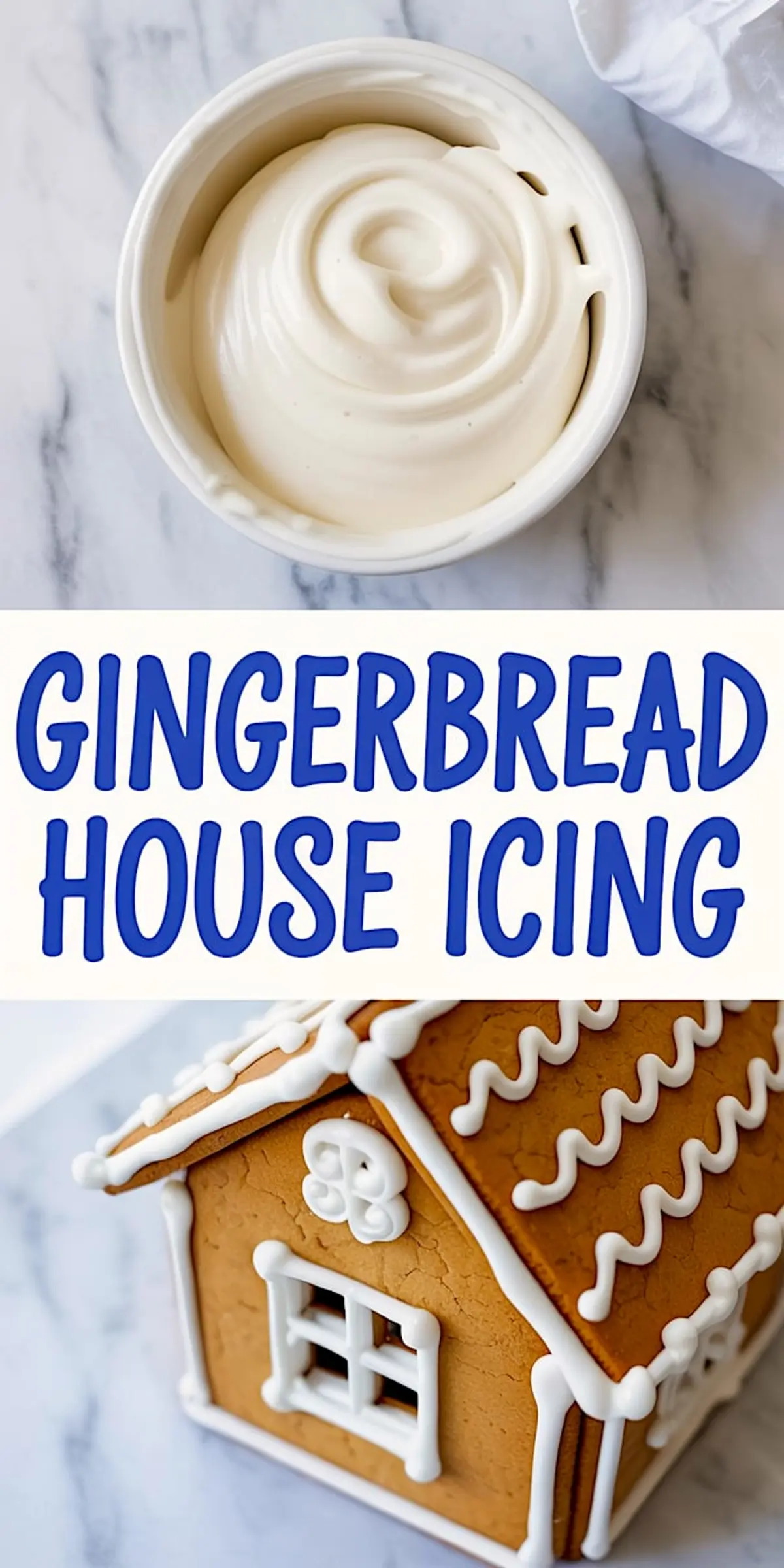 White ramekin holds thick royal icing; below, gingerbread house coated with snowy piping shows sturdy Christmas gingerbread house icing that bonds cookie walls and roofs.
