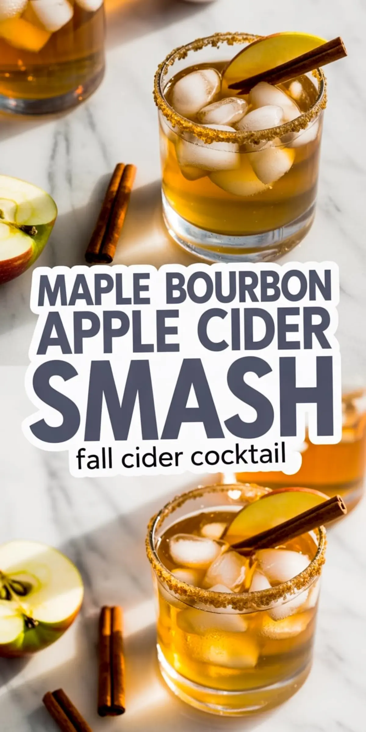Pinterest graphic featuring two maple bourbon apple cider cocktails with ice, garnished with apple slices and cinnamon sticks, on a marble table with text overlay promoting a fall cider cocktail.

