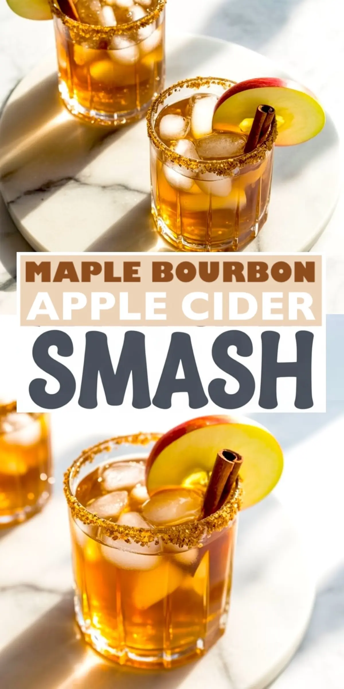 Pinterest-style image of maple bourbon apple cider smash drinks served on a round marble platter, garnished with apple slices and cinnamon sticks, with bold text overlay highlighting the cocktail name.
