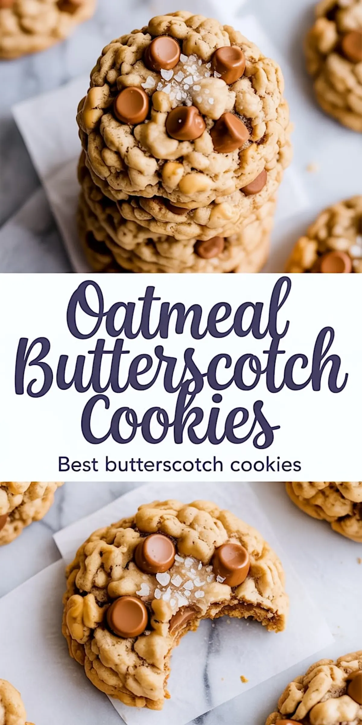 Stacked oatmeal butterscotch cookies topped with butterscotch chips and flaky sea salt on parchment paper, with a bitten cookie shown on a marble surface.
