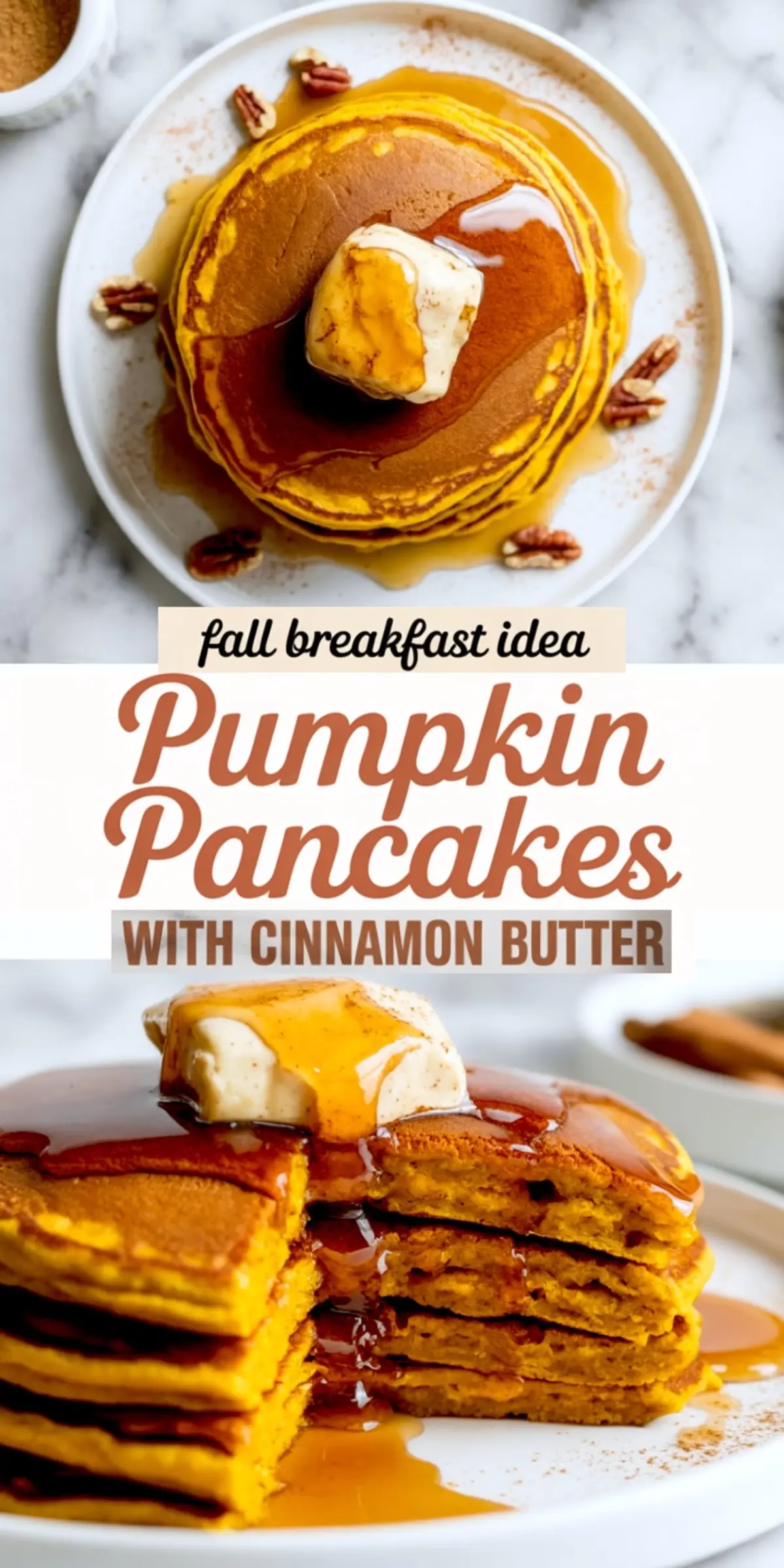 Pinterest collage featuring two views of pumpkin pancakes with cinnamon butter and syrup, labeled “Pumpkin Pancakes with Cinnamon Butter,” showcasing a stack and a sliced view with visible layers.