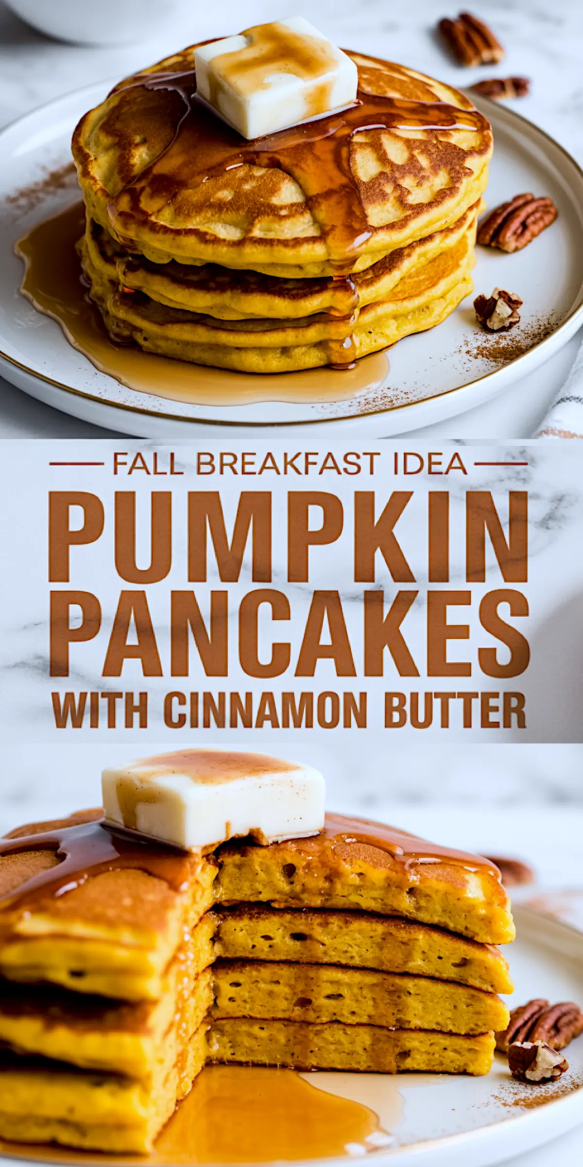 Pinterest collage showing close-up of pumpkin pancakes with syrup and cinnamon butter, alongside a text overlay that reads “Pumpkin Pancakes with Cinnamon Butter” as a fall breakfast idea.