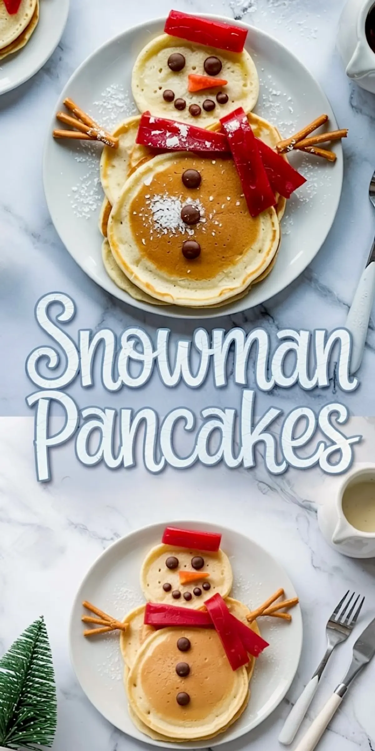 Collage showing a festive breakfast plate with snowman pancakes decorated with chocolate chips, red candy scarf, powdered sugar, and pretzel stick arms, styled on a marble background with utensils and a small Christmas tree.