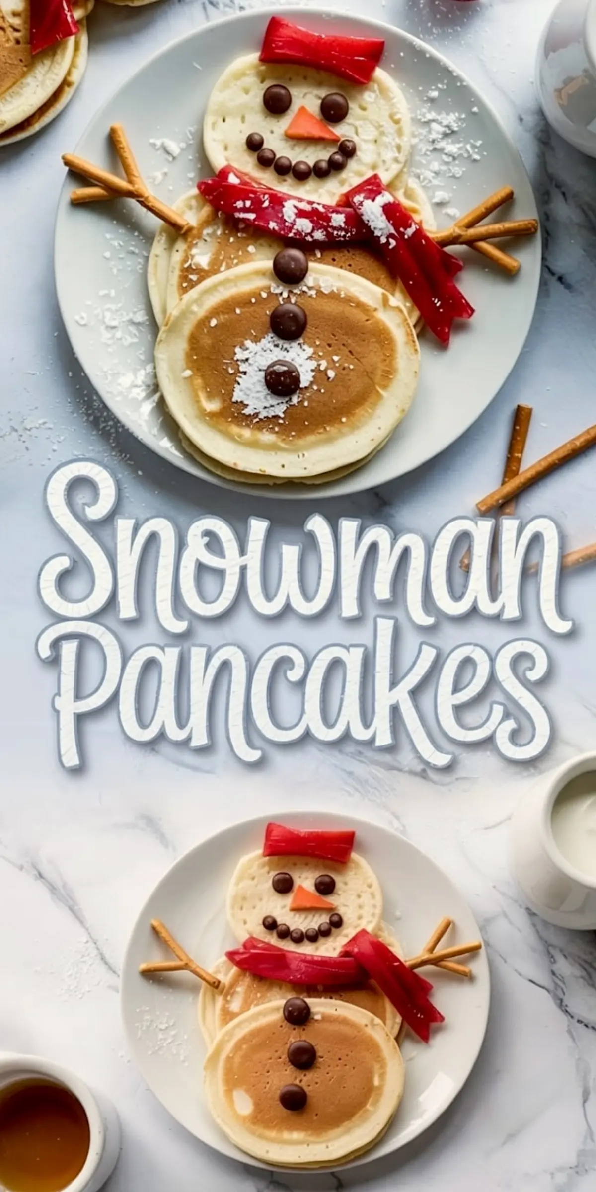 Vertical collage of cheerful snowman pancakes on a white plate, topped with a fruit leather scarf, chocolate chip features, and powdered sugar, surrounded by syrup and milk jugs on a marble surface.
