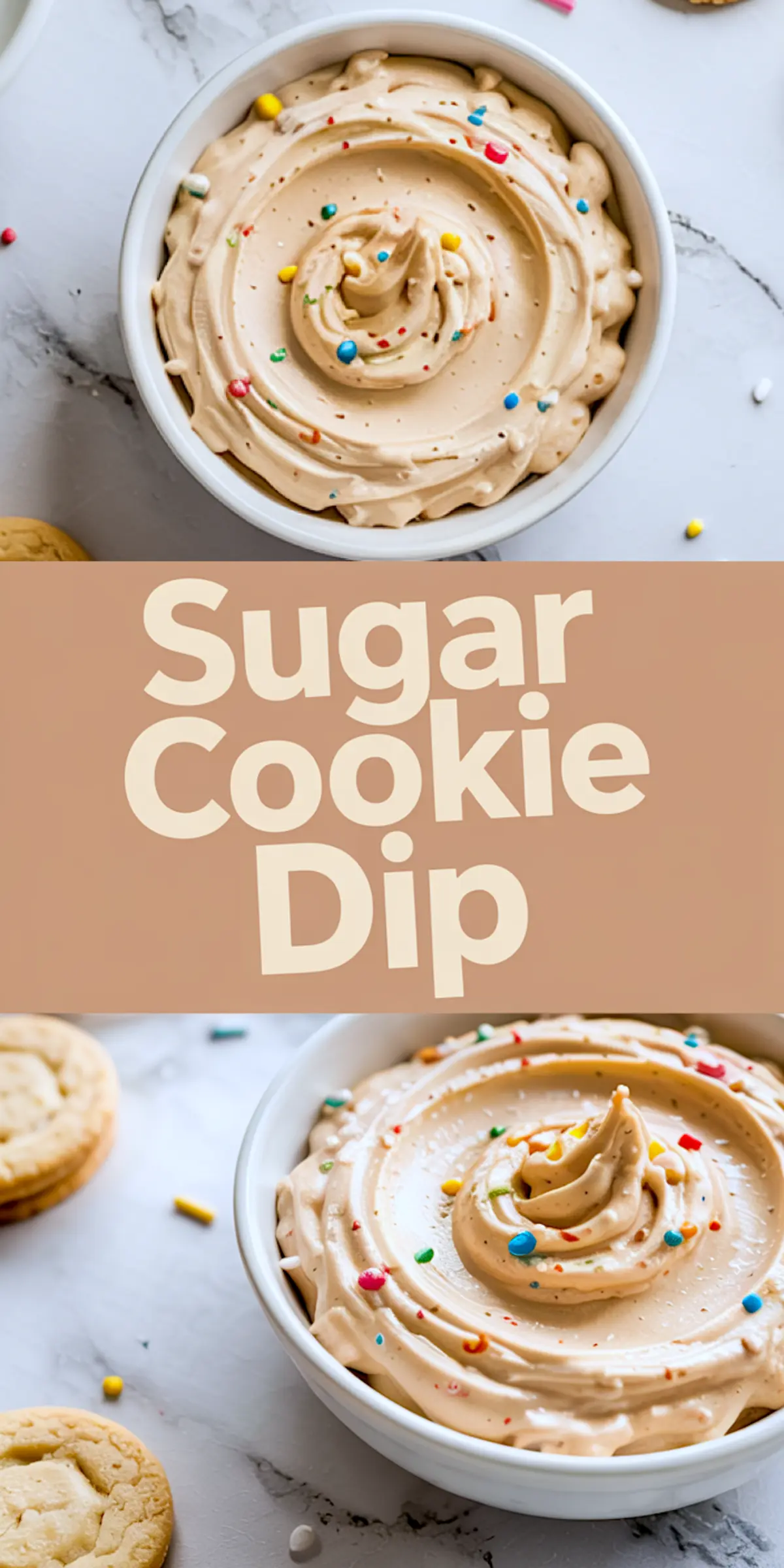 Collage showing two bowls of sugar cookie dip swirled with rainbow sprinkles, surrounded by cookies on marble surface with central beige banner reading “Sugar Cookie Dip.”
