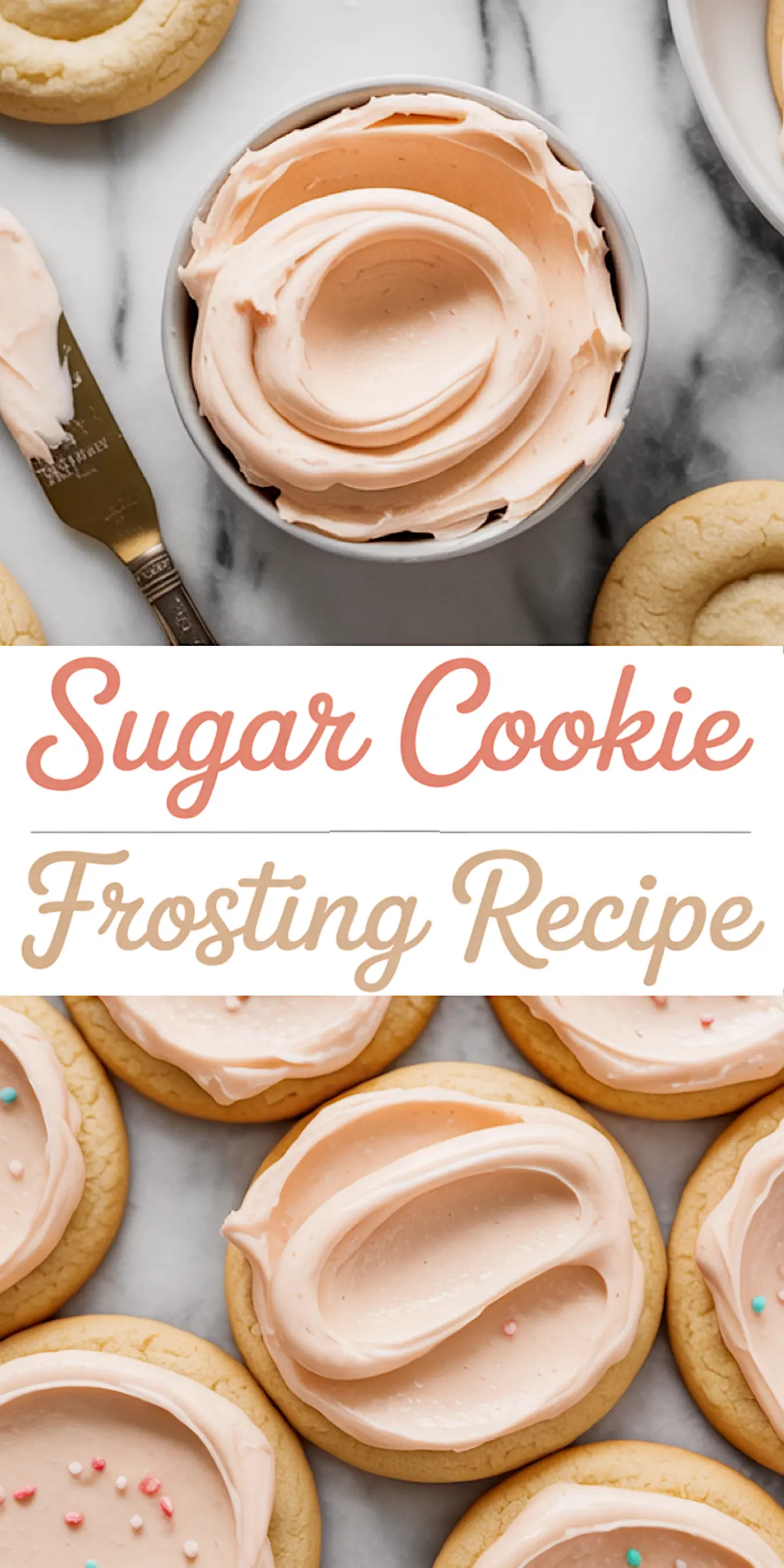 Pinterest collage of pink frosted sugar cookies surrounding a swirled bowl of frosting and a spreading knife, with text “Sugar Cookie Frosting Recipe” in the middle.