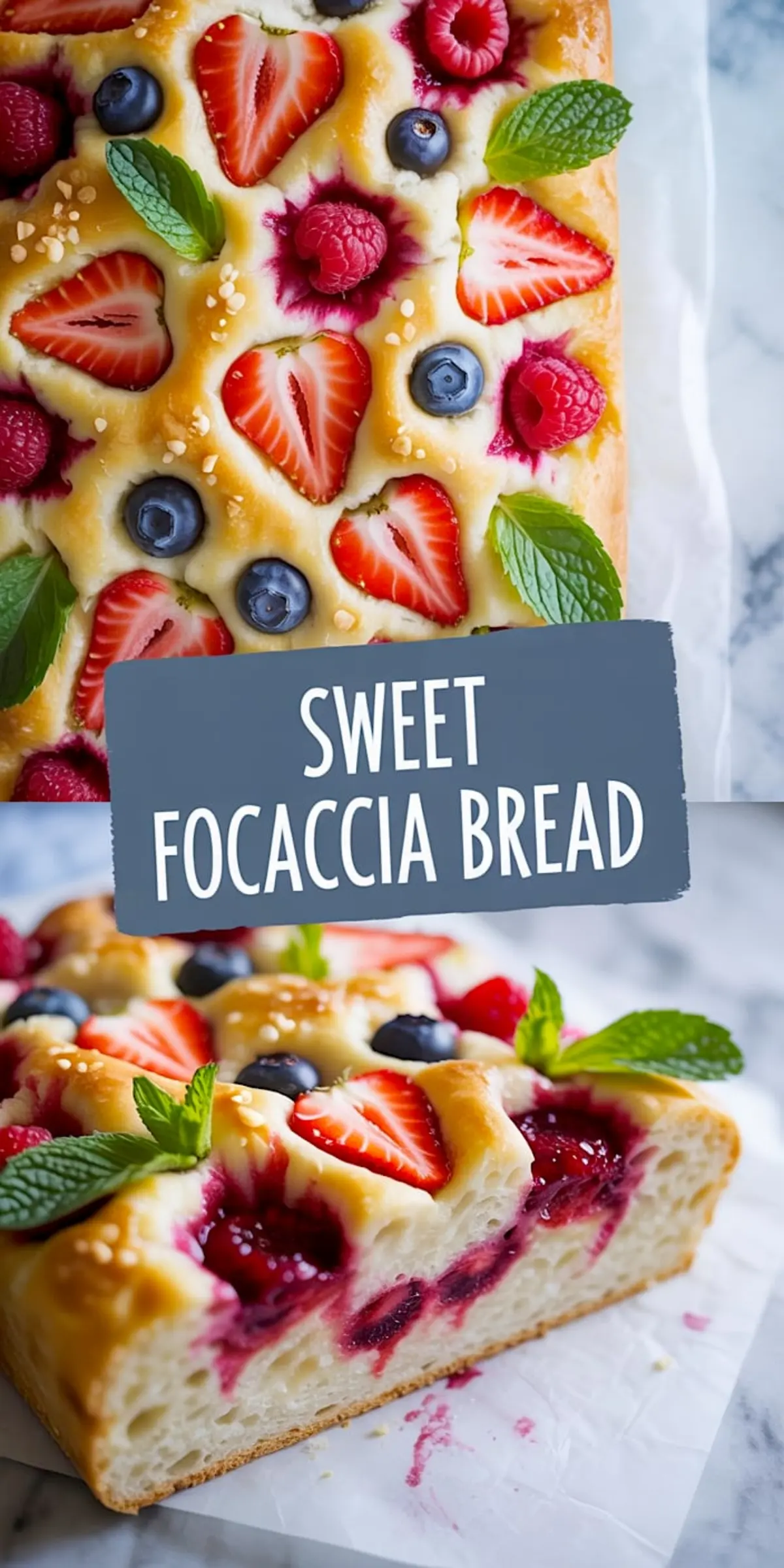 Golden sweet focaccia bread topped with fresh strawberries, raspberries, blueberries, and mint leaves, shown in both overhead and sliced side view with visible juicy berry pockets and soft, airy crumb.