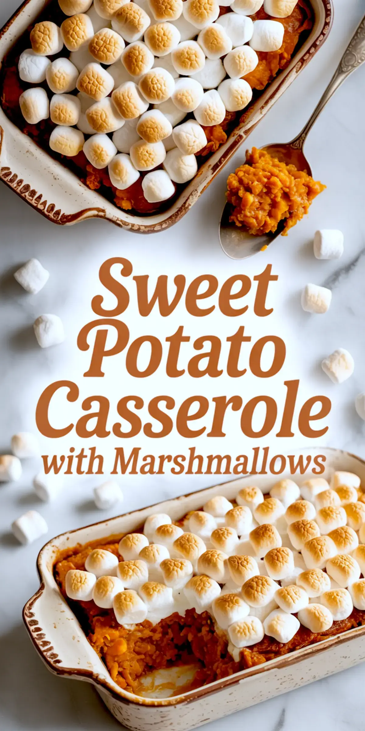 Collage featuring two sweet potato casseroles with perfectly toasted marshmallows on top, surrounded by scattered mini marshmallows and a bold title overlay, styled for Thanksgiving dishes and fall recipe inspiration.
