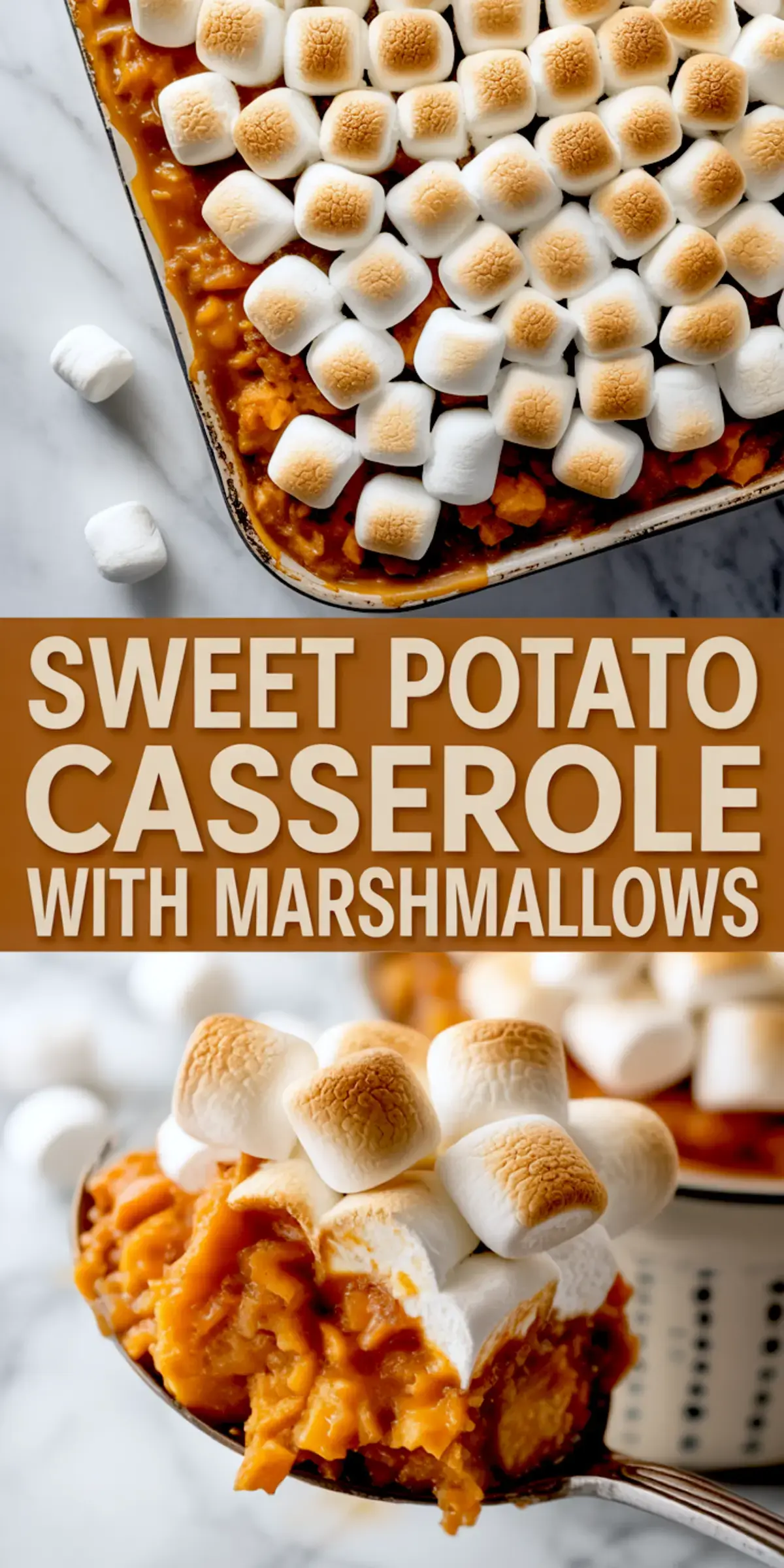 Collage showing a golden sweet potato casserole topped with toasted marshmallows in a baking dish, and a close-up of a spoonful revealing creamy texture beneath the browned topping — a classic Thanksgiving sweet potato recipe.
