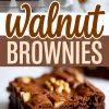 Close-up of sliced walnut brownies showing gooey chocolate texture with visible walnut chunks and a bold “Walnut Brownies” text overlay.