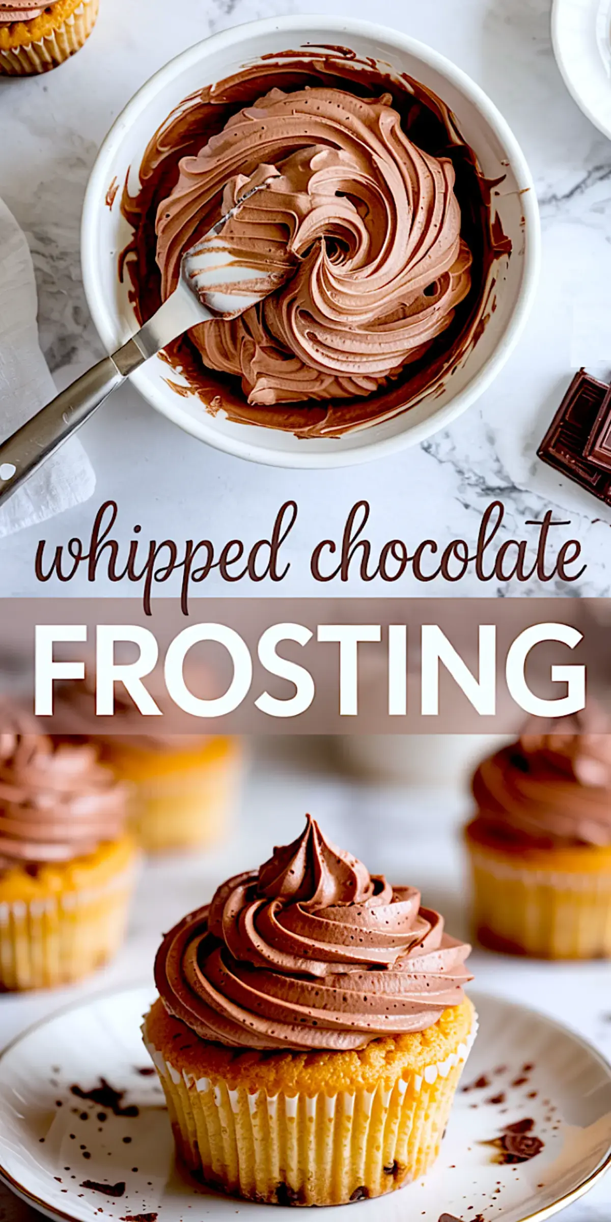 Collage featuring a top-down view of whipped chocolate frosting in a bowl and a piped swirl of chocolate frosting on a cupcake, labeled “whipped chocolate FROSTING.”