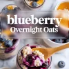 Jars of blueberry overnight oats topped with fresh blueberries, chia seeds, and a drizzle of golden honey, with text overlay reading “blueberry overnight oats.”