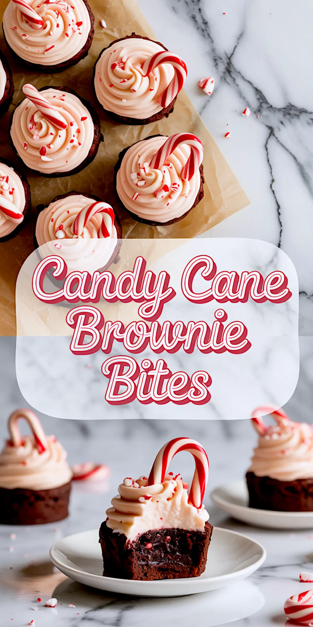 Collage image showing top and side views of candy cane brownie bites, featuring rich chocolate brownie bases topped with pink peppermint frosting, mini candy canes, and crushed peppermint, overlaid with “Candy Cane Brownie Bites” text in red and white.

