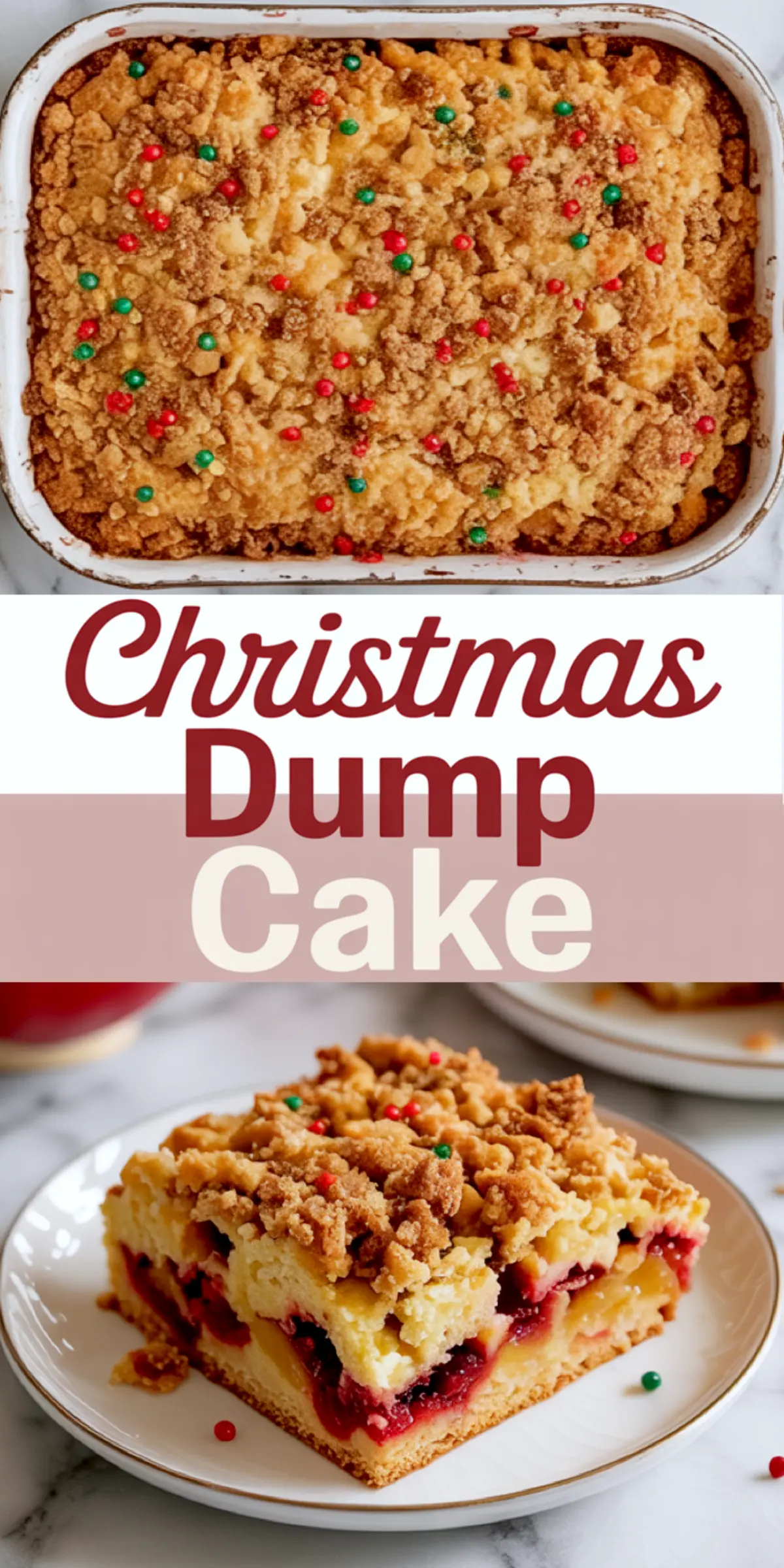Top and bottom view collage of Christmas Dump Cake; top image shows a golden-baked cake topped with brown sugar and festive red and green sprinkles, while the bottom image displays a sliced piece revealing layers of cherry and pineapple filling. This collage showcases a holiday dump cake recipe with classic cake mix dessert layers.