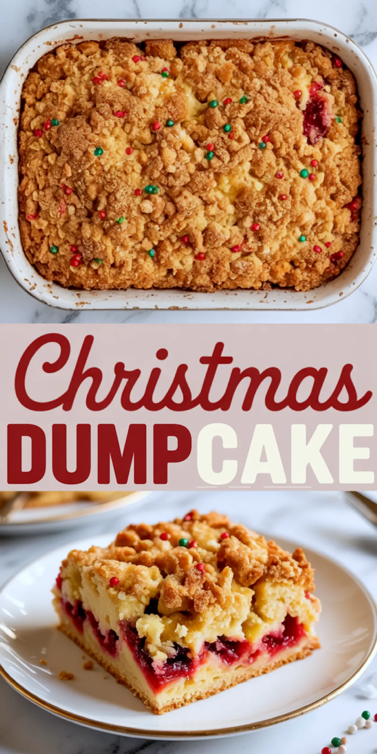 Top and bottom view collage of a Christmas Dump Cake; top image captures the golden-brown baked cake topped with holiday sprinkles, and the bottom image presents a slice with visible cherry and pineapple filling. A festive treat featured in easy Christmas dump cake and cherry pie dump cake recipes.