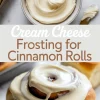 Two-panel graphic showing a bowl of creamy frosting beside cinnamon rolls and a close-up of a warm cinnamon roll topped with glossy cream cheese icing, with overlay text “Cream Cheese Frosting for Cinnamon Rolls” in elegant typography.
