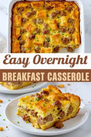 Easy overnight breakfast casserole collage showing a baked golden casserole in a white dish topped with melted cheese, sausage, and bread cubes, and a serving on a plate with layers of fluffy eggs, sausage, and cheddar cheese. A visual for best breakfast casserole recipes.