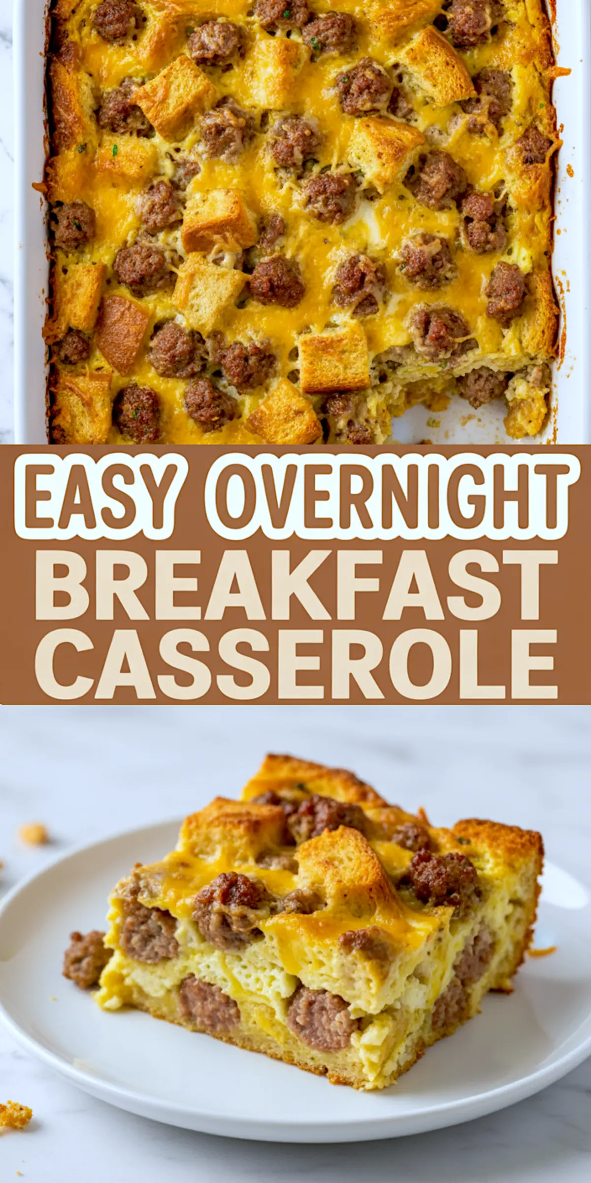 Collage of an easy breakfast casserole baked with bread cubes, sausage, and cheddar cheese, shown in a white dish and as a thick sliced portion on a plate. A family-friendly breakfast recipes casserole.
