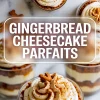Top and bottom layout featuring gingerbread cheesecake parfaits in clear cups layered with cookie crumbles and creamy filling, text overlay reads “GINGERBREAD CHEESECAKE PARFAITS,” with overhead views on top and close-ups on the bottom.