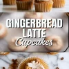 A vertical collage featuring frosted gingerbread cupcakes topped with mini cookies on the top and a cut-open cupcake at the bottom, with bold center text stating “Gingerbread Latte Cupcakes.”