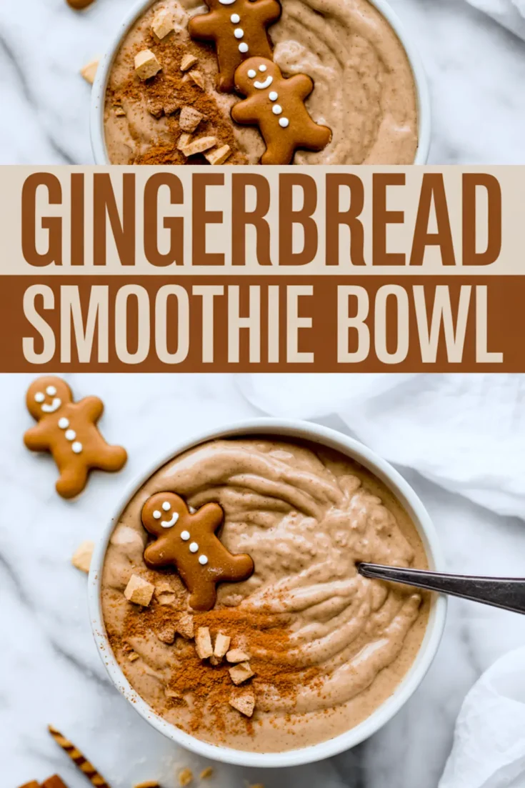 Vertical collage combines close-up shots of a spiced gingerbread smoothie bowl garnished with mini gingerbread men and cinnamon crumble, divided by large text stating “Gingerbread Smoothie Bowl.”