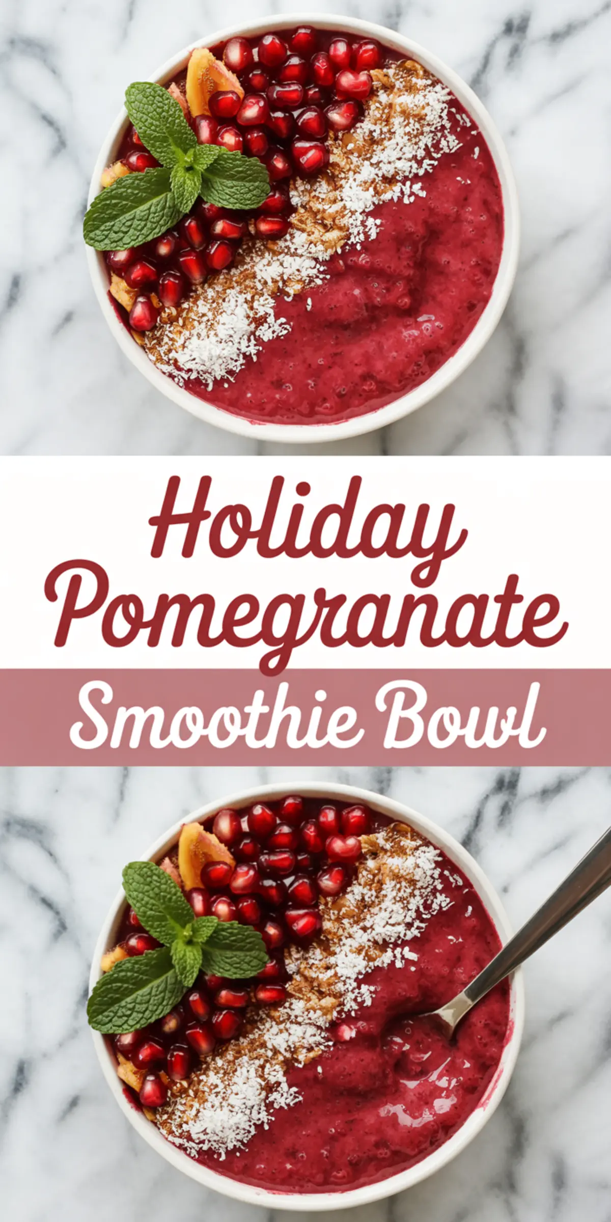 Vertical collage of two holiday pomegranate smoothie bowls with vibrant red base, shredded coconut, mint leaves, peach slices, and a spoon, split by a bold text banner.
