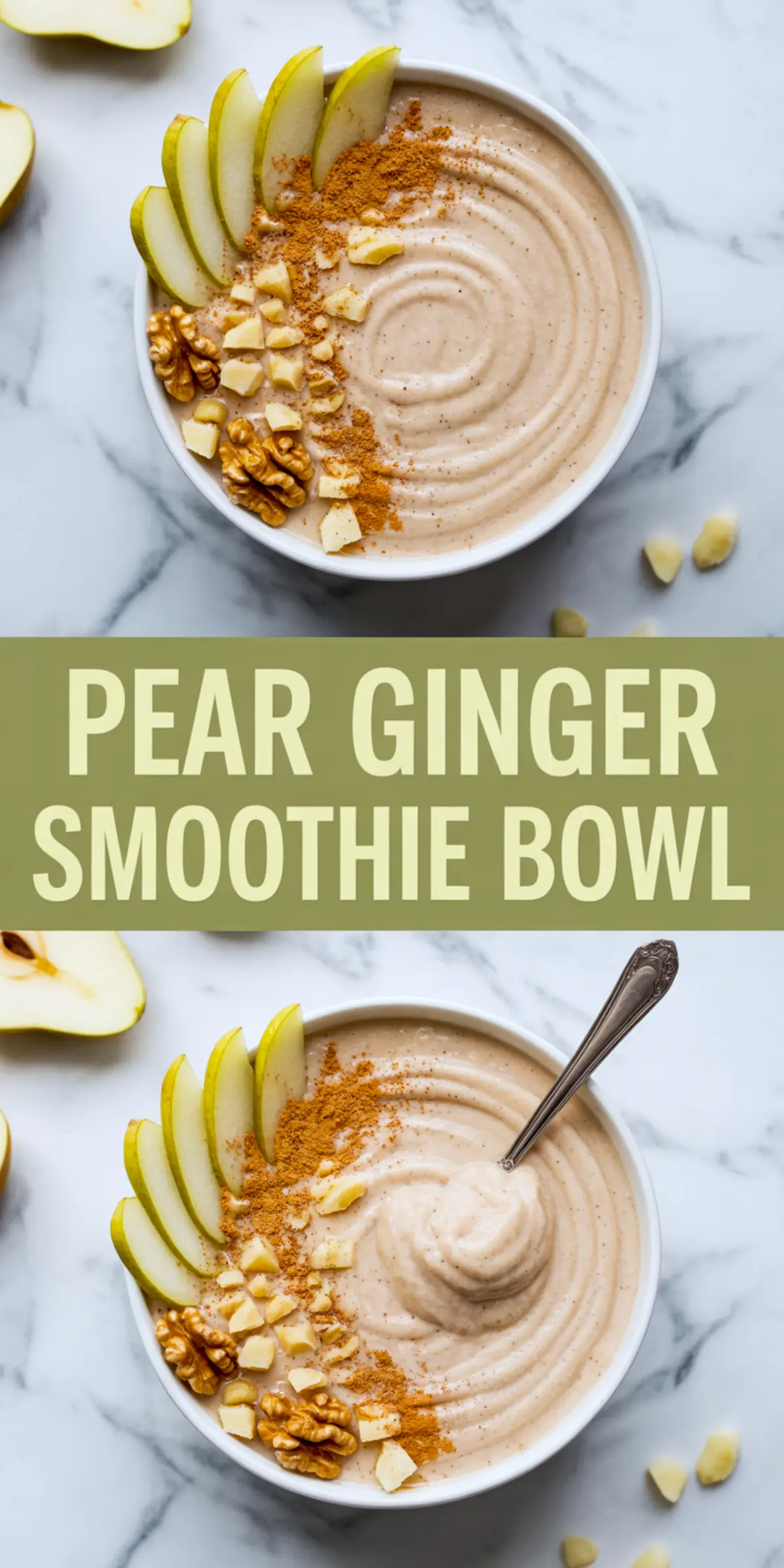 Collage of two vibrant bowls filled with pear ginger smoothie topped with pear slices, cinnamon, chopped ginger, and walnuts, with bold centered text “Pear Ginger Smoothie Bowl” on a green background.