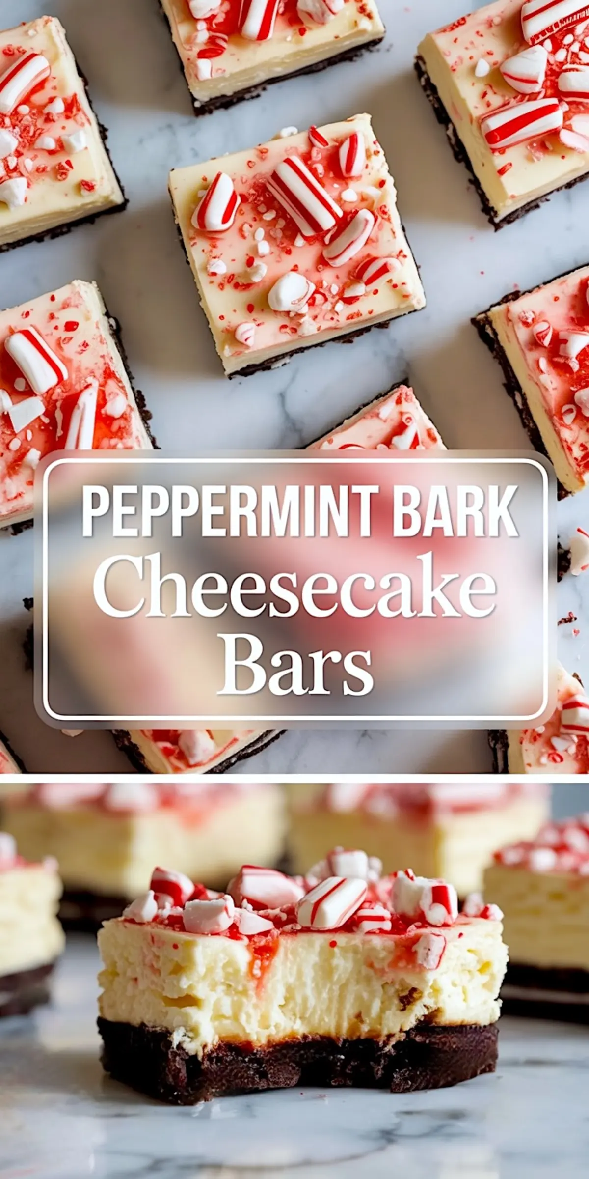 Vertical collage of peppermint bark cheesecake bars with a top-down view of square bars scattered on marble and a close-up of a partially eaten bar. Each bar features a chocolate base, creamy cheesecake center, and crushed peppermint topping. Text overlay says “Peppermint Bark Cheesecake Bars.”
