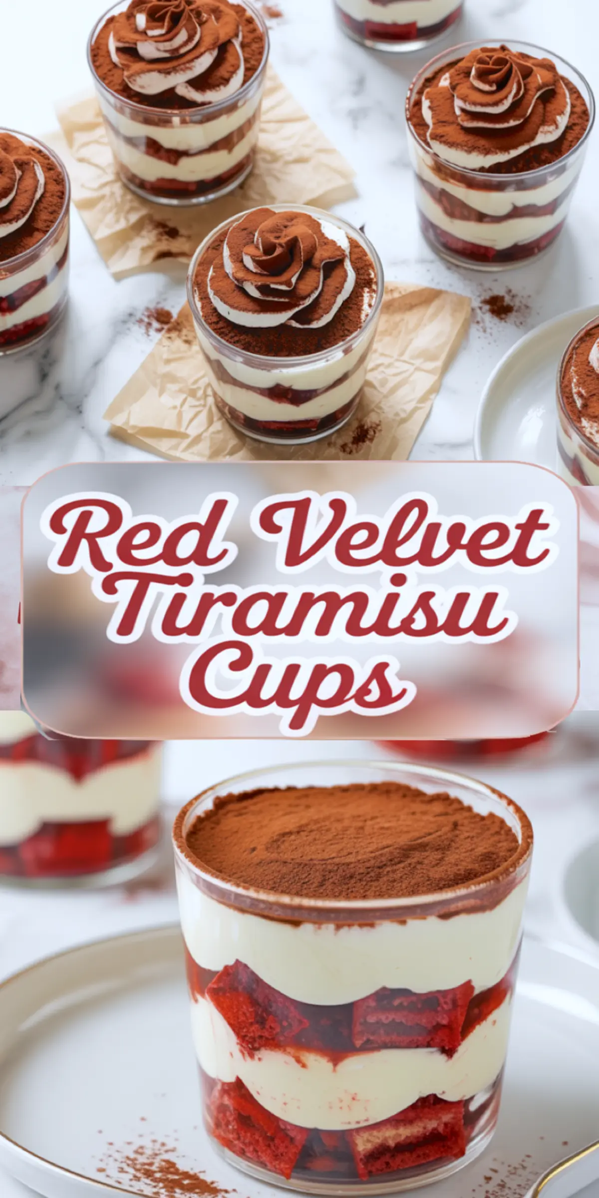 Bright vertical collage showing red velvet tiramisu cups topped with rosettes of whipped cream and dusted with cocoa, with central text banner labeled “Red Velvet Tiramisu Cups” in red and white.